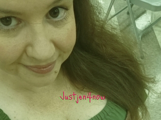 Justjen4now